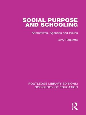 cover image of Social Purpose and Schooling